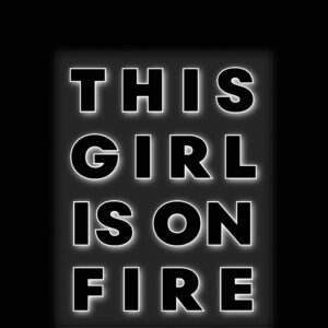 This girl is on fire Neon Sign